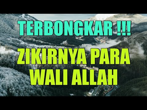 TAHUKAH KAMU ? ZIKIRNYA PARA WALI ALLAH ILMU MAKRIFAT