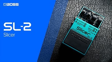 BOSS SL-2 Slicer | Fresh-Sliced Inspiration | Official Video