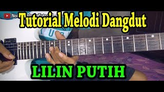 Tutorial Melodi Dangdut LILIN PUTIH Full Khusus Pemula