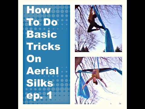 How To Do Basic tricks op Aerail Silks ep. 1