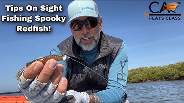 Tips On Sight Fishing Spooky Redfish! - Flats Class