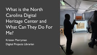 DigitalNC Virtual Workshop, Presented by Kristen Merryman