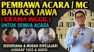 PEMBAWA ACARA / MC BAHASA JAWA HALUS ( KRAMA INGGIL) UNTUK SEMUA ACARA LENGKAP TEKS & AUDIO