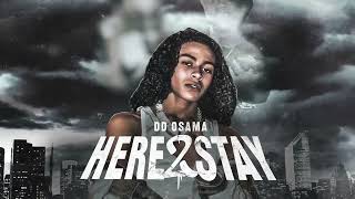 DD Osama - What We Doin Ft. Lil Zay Osama \& HoodStarDotty (Official Audio)