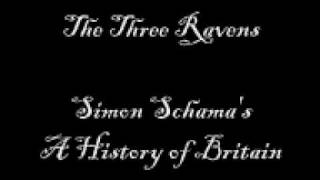 Video thumbnail of "The Three Ravens- A History of Britain"