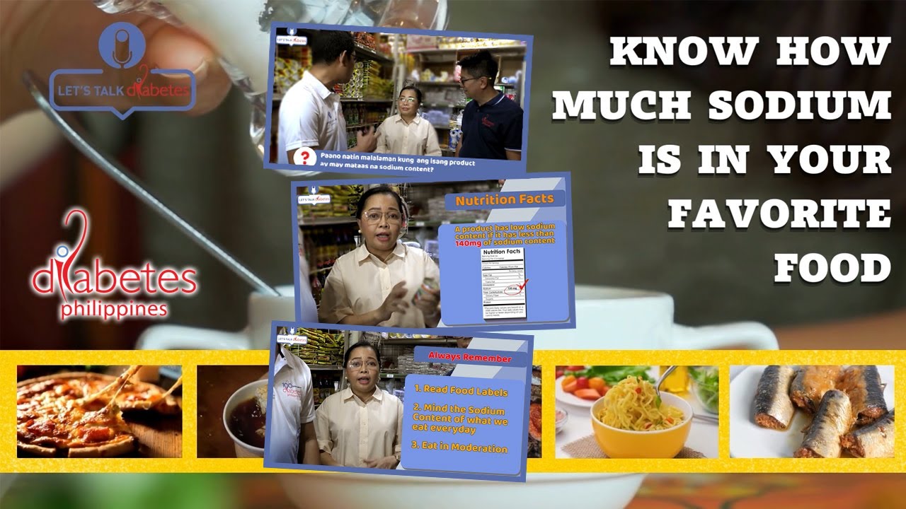 DIABETES PHILIPPINES | LET'S TALK DIABETES - EP9: Know How Much Sodium is in Your Favorite Food