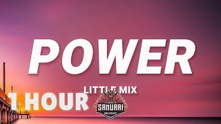 [ 1 HOUR ] Little Mix - Power (Lyrics) ft Stormzy