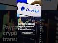 Paypal to accept cryptocurrency transactions