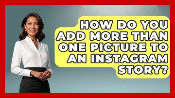 How Do You Add More Than One Picture to An Instagram Story? - Everyday-Networking