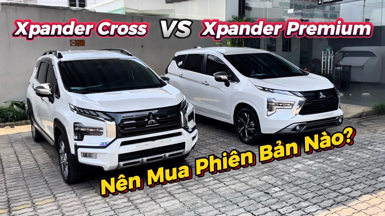 So sánh Mitsubishi Xpander Cross và Xpander Premium – Đâu là lựa chọn tốt nhất?