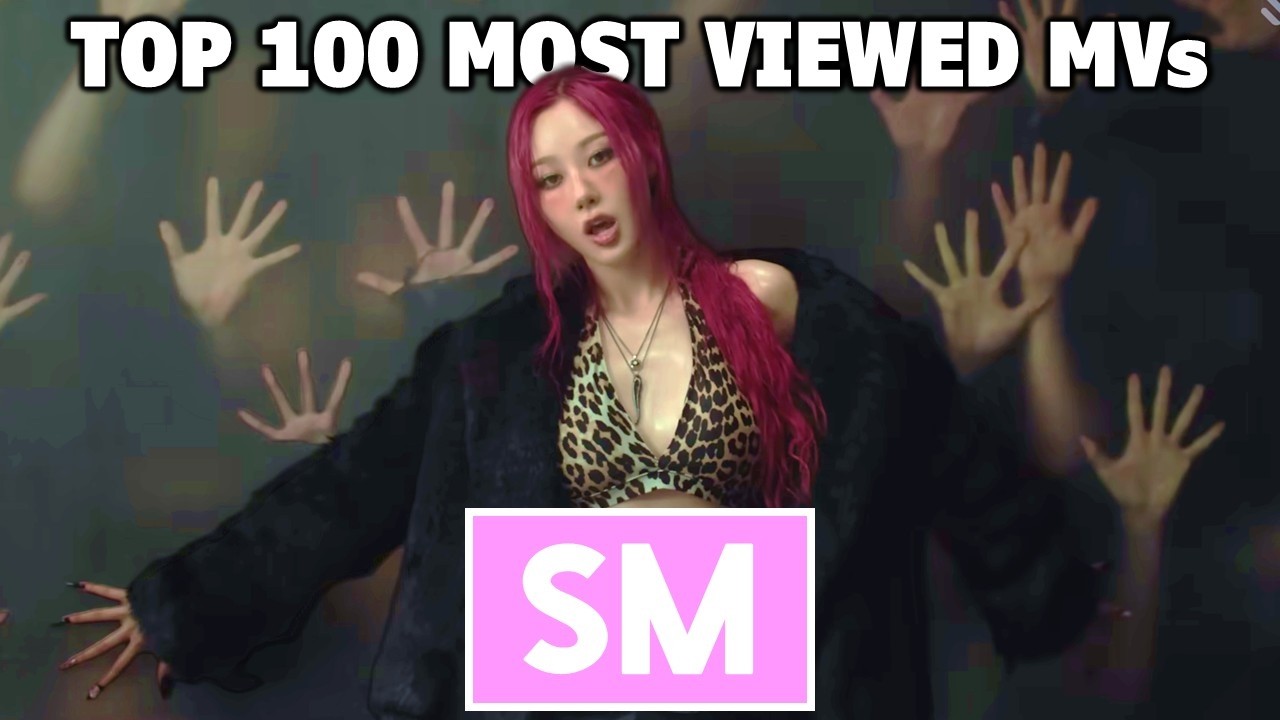 [TOP 100] Most Viewed SM Music Videos of All-Time (March 2026)
