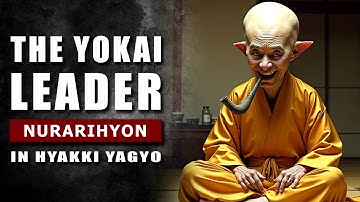 Nurarihyon The Legend YOKAI LEADER of Japanese Mythology
