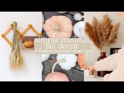 Video: BUDGET DIY SIMPLE FALL HOME DECOR | MINIMAL AUTUMN | ORGANIZE WITH ME | MINIMALIST HOME ORGANIZATION