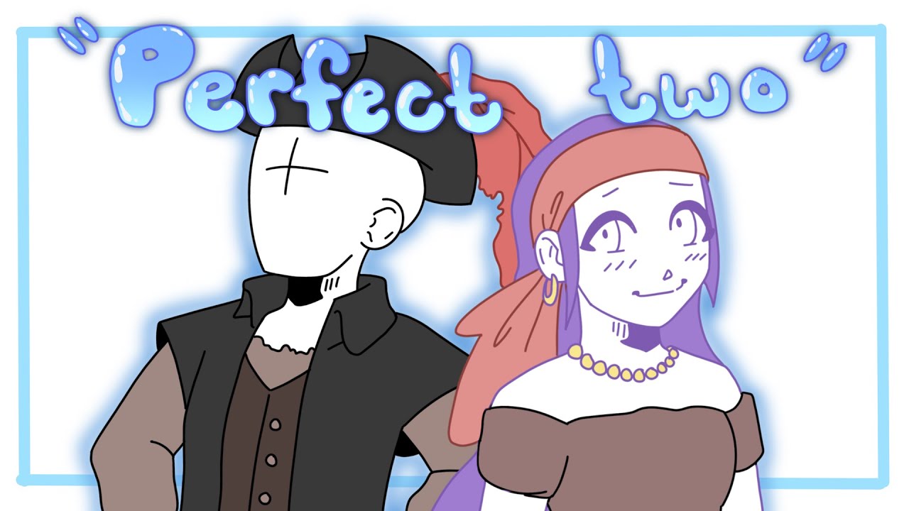 Perfect Two Animatic (Full) - YouTube