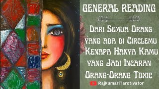 Dari Semua Orang Yg Ada Di Circlemukenapa Hanya Mamu Yg Jadi Incaran Orangorang Toxic kartutarot