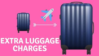EXTRA BAGGAGE CHARGES IN INDIA | AIRLINE BAGGAGE RULES IN INDIA | AIR INDIA | SPICEJT | JET AIRWAYS