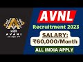 AVNL Recruitment 2023 | Salary ₹60,000/Month  | All India Eligible | Latest Jobs 2023
