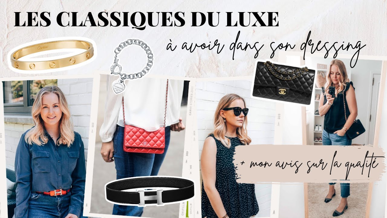 LES PIÈCES DE LUXE À AVOIR DANS SON DRESSING ⭐️ | Cartier, Hermès, Chanel, ... Avis + expérience