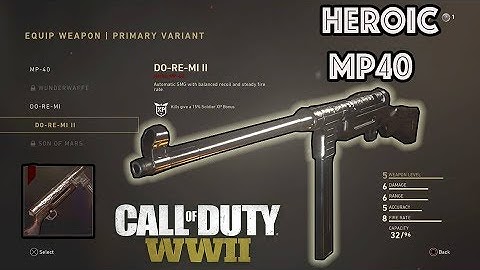 HEROIC MP40 GAMEPLAY!!! "DO-RE-MI 2" BEST CLASS SETUP CALL OF DUTY WORLD WAR 2 (DO RE MI II)