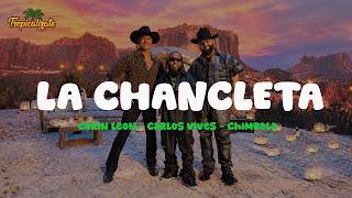 Carin León, Carlos Vives, Chimbala - La Chancleta (Letra)