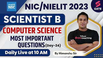 NIC Scientist B Computer Science Lecture 2023 | NIC Scientist B Previous Year Paper | Himanshu Sir