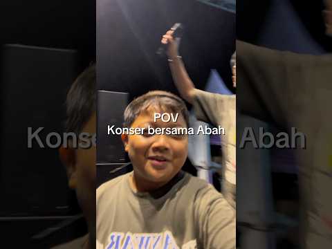 KONSER BERSAMA ABAH