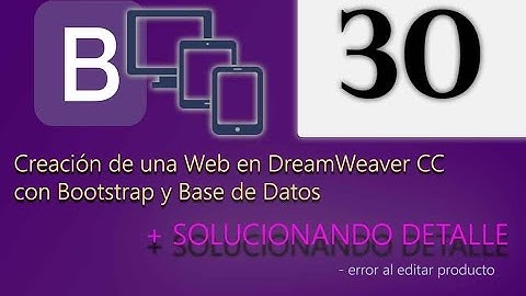Cap 30 - Creación de una web en DreamWeaver CC con Bootstrap y Base de Datos
