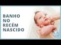 COMO DAR BANHO NO RECÉM NASCIDO DE FORMA CORRETA (PASSO A PASSO)