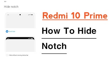 Redmi 10 Prime How To Hide Notch