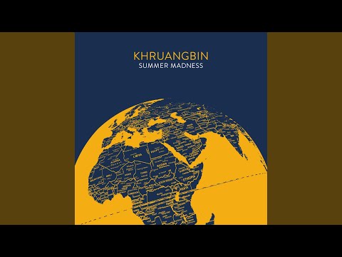 Khruangbin - Summer Madness (Exclusive Cover Version)