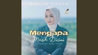 Mengapa Masih Disini