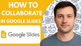 How to Collaborate in Google Slides Full Guide 2026 Step by Step