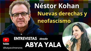 Nuevas derechas y neofascismo | Entrevista a Néstor Kohan