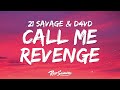 21 Savage & d4vd - Call Me Revenge (Lyrics)