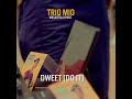 Trio Mio, Apass, Masauti - Dweet (do it) Coming soon. prod. Kingpheezle/Herbert Skillz