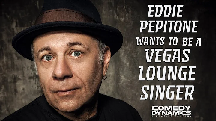 Eddie Pepitone - Wants to be a Vegas Lounge Singer
