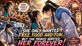 [Full] She Only Wanted Free Food and Fun… But the Prince Wanted Her Forever!
