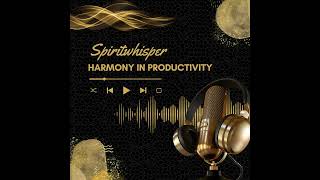 Harmony in Productivity
