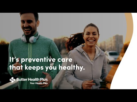 Sutter Health Plus: Preventive Care