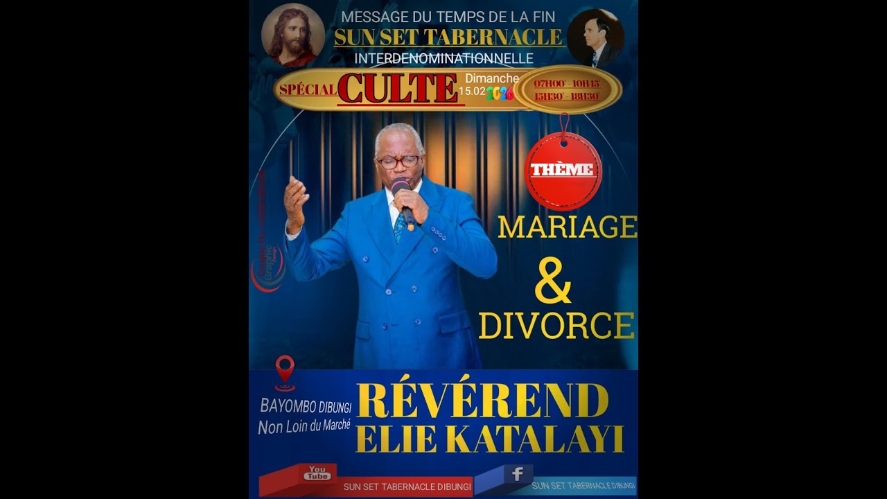 Pasteur Elie KATALAYI Dans Mariage et Divorce /Dimanche 15.02.2026