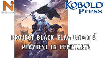 Project Black Flag Updates! | Nerd Immersion