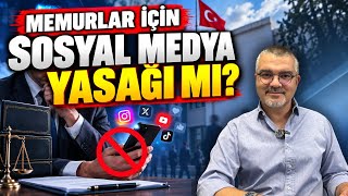 Memurlara Sosyal Medya Yasağı mı Geldi? | Memurlar Influencer/YouTuber Olabilir mi?
