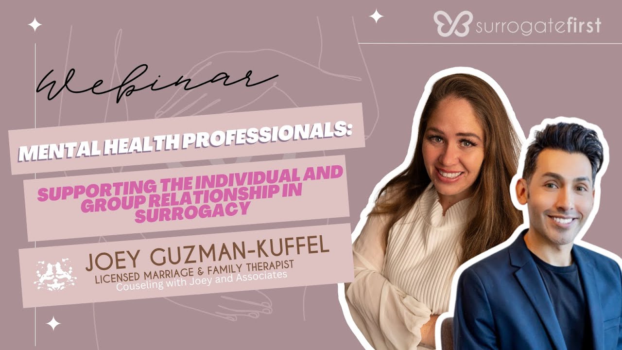 MHP: Supporting the Individual and Group Relationship in Surrogacy | SurrogateFirst Webinar