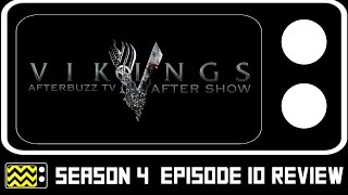 Vikings Season 4 Episodes 9 & 10 Review & After Show | AfterBuzz TV Vikings Season 4 Episodes 9 & 10 Review & After Show | AfterBuzz TV