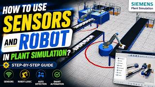 How to Use Sensors and Robot in Plant Simulation