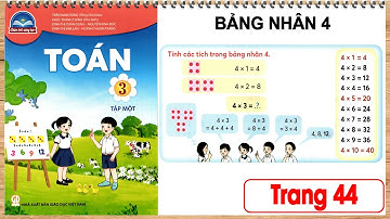 Toán lớp 3 chân trời sáng tạo tập 1 Trang 44 Bảng nhân 4