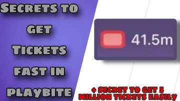 Secrets to get tickets fast in playbite (best secret at end of video)
