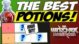 Ranking the best Potions! - The Witcher Monster Slayer