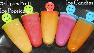 5-Fruit Ice Popsicles-Homemade Ice Candies-How to make Ice Candy-Ice pop Recipe-Ice sticks-Icecream