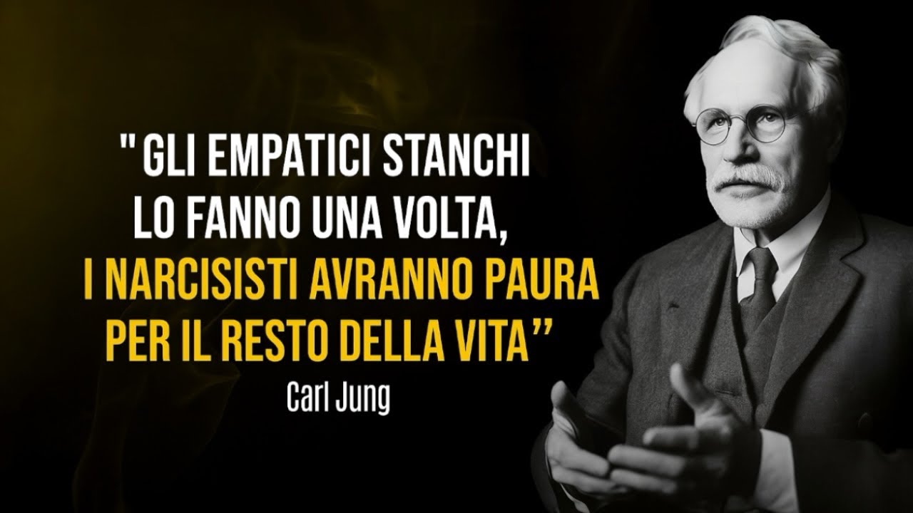 Gli empatici esausti lo fanno una volta, i narcisisti avranno paura di voi per sempre. | Carl Jung